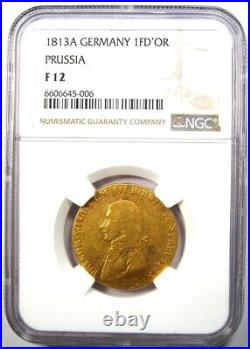 1813 Germany Prussia Gold Frederick D'OR Coin Certified NGC F12