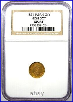 1871 Japan Gold Yen Coin G1Y High Dot Certified NGC MS64 (BU UNC) Rare