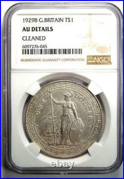 1929-B Great Britain Trade Dollar T$1 Coin Certified NGC AU Detail Rare