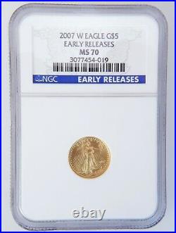 2007 W $5 1/10th American Gold Eagle MS70 Early Releases NGC Certified Coin